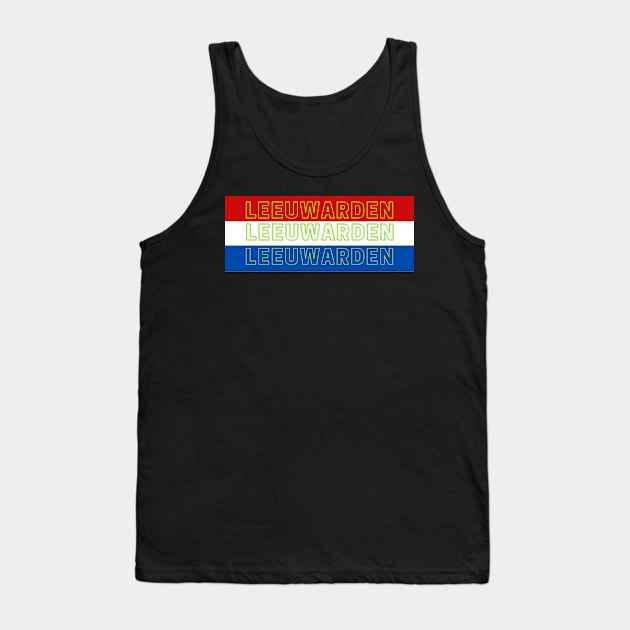 Leeuwarden City in Netherlands Flag Stripes Color Tank Top by aybe7elf